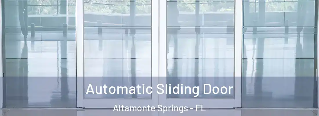 Automatic Sliding Door Altamonte Springs - FL