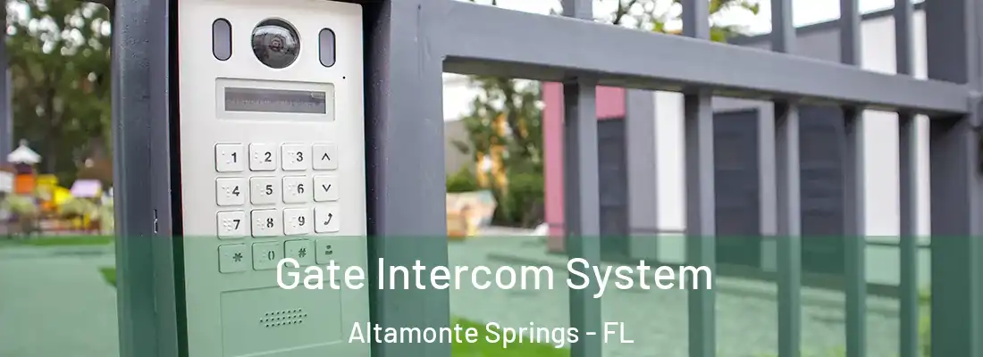 Gate Intercom System Altamonte Springs - FL