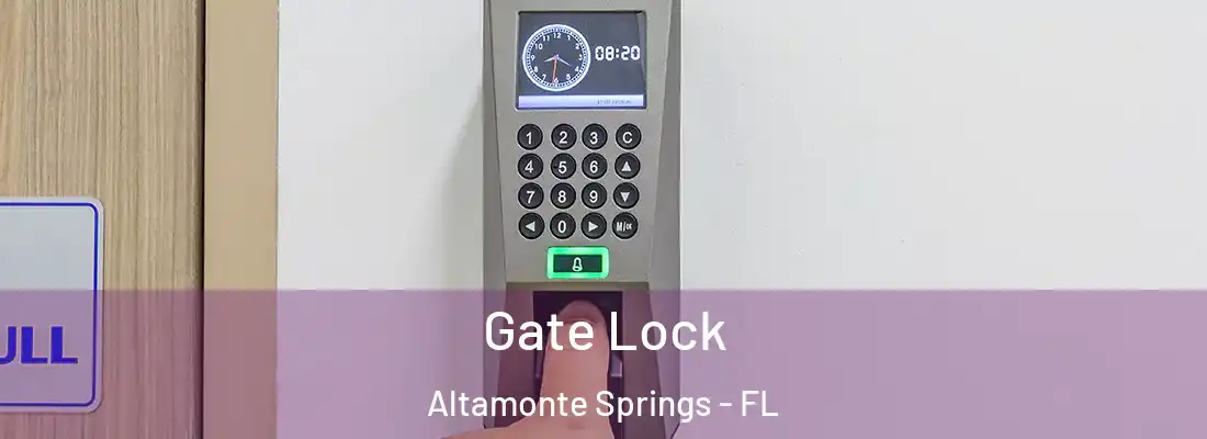 Gate Lock Altamonte Springs - FL