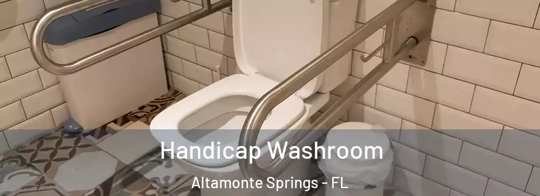 Handicap Washroom Altamonte Springs - FL