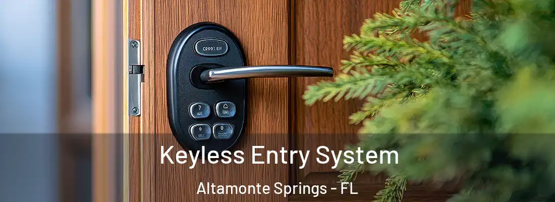 Keyless Entry System Altamonte Springs - FL