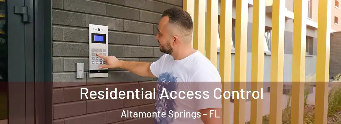 Residential Access Control Altamonte Springs - FL