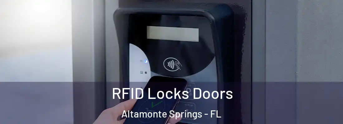 RFID Locks Doors Altamonte Springs - FL