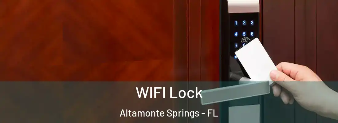  WIFI Lock Altamonte Springs - FL